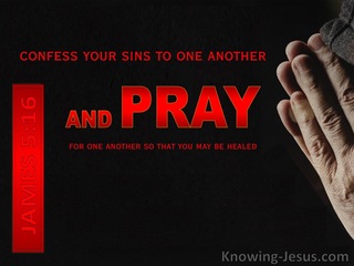 James 5:16 Confess Your Sins To One Another And Pray (black)